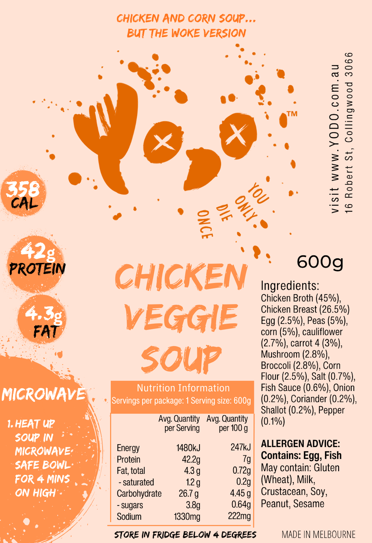 YODO returning July 15th Chicken & Veggie soup (358 cals)